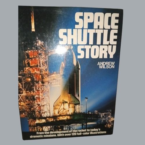 Space Shuttle Story Hardcover 1986 – Illustrated Apollo-to-Shuttle History