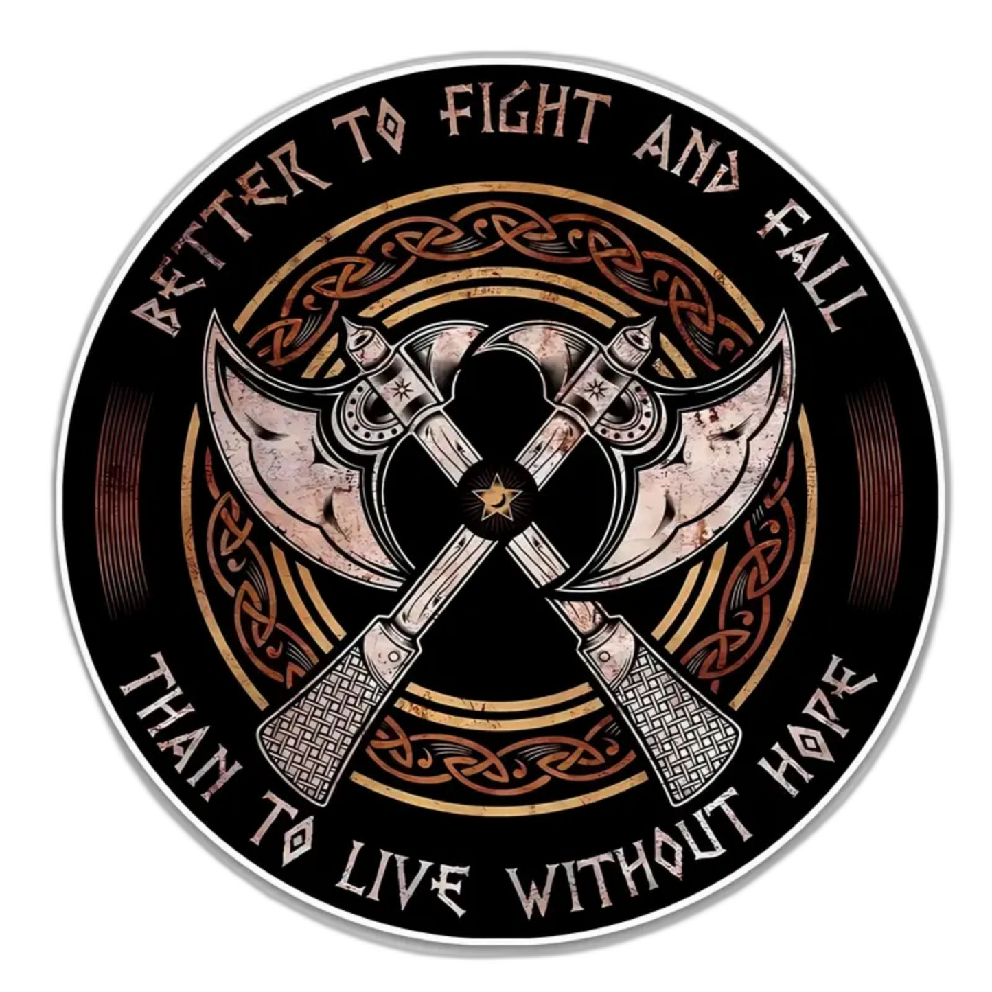 Viking Battle Axe Better To Fight & Fall Than To Live Without Hope Car Sticker