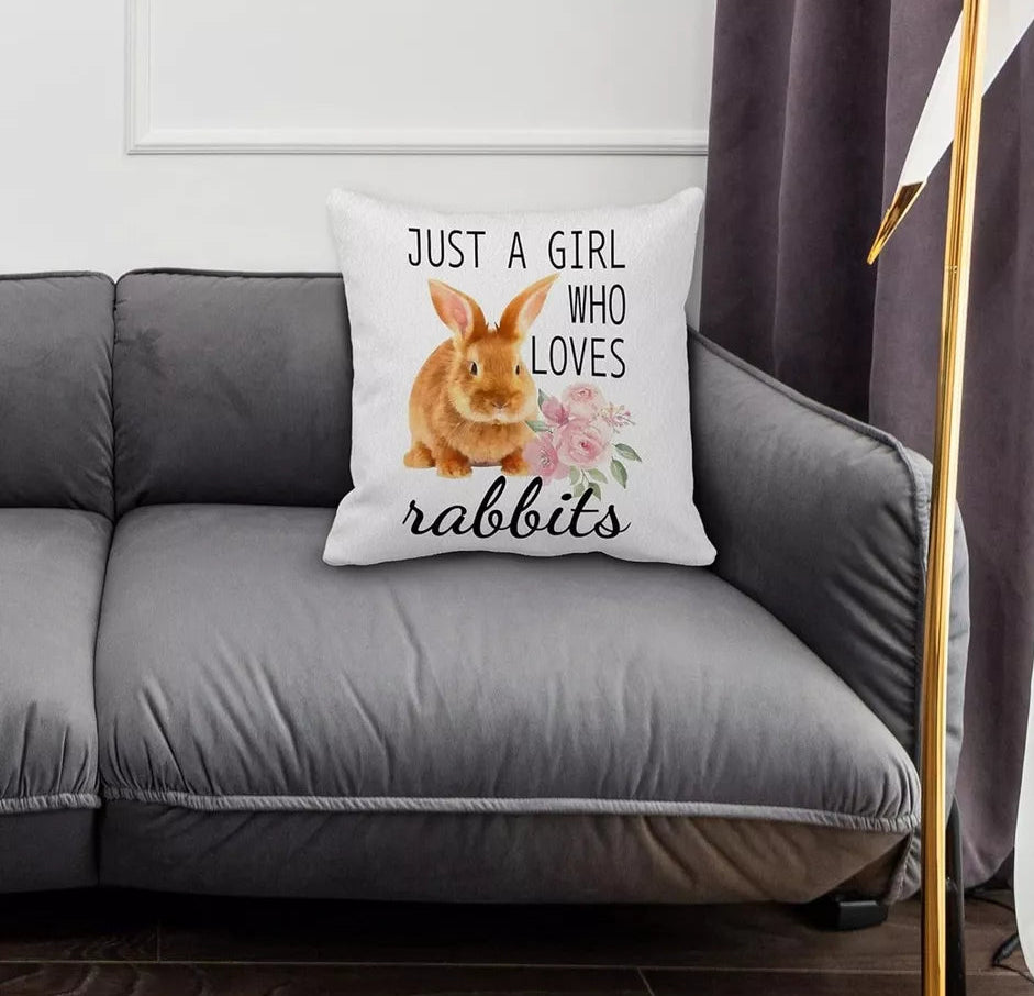Just a Girl Who Loves Rabbits Pillow Cover Only 18x18 Rabbit Lovers Bunny Lovers