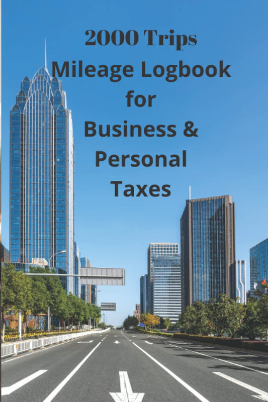 Mileage LogBook: 2000 Trips Mileage Log Journal For Business And Personal Taxes